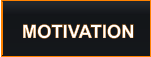 MOTIVATION
