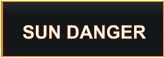 SUN DANGER