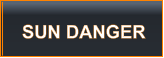 SUN DANGER