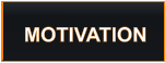 MOTIVATION