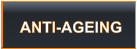 ANTI-AGEING