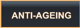 ANTI-AGEING