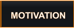 MOTIVATION